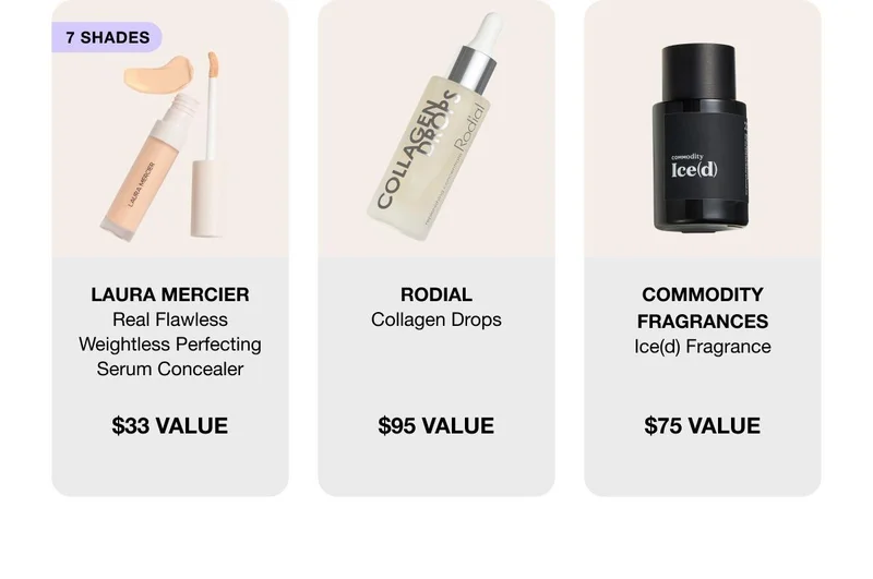 LAURA MERCIER - Real Flawless Weightless Perfecting Serum Concealer $33 Value | RODIAL - Collagen Drops $33 Value | COMMODITY FRAGRANCES - Ice(d) Fragrance $33 Value