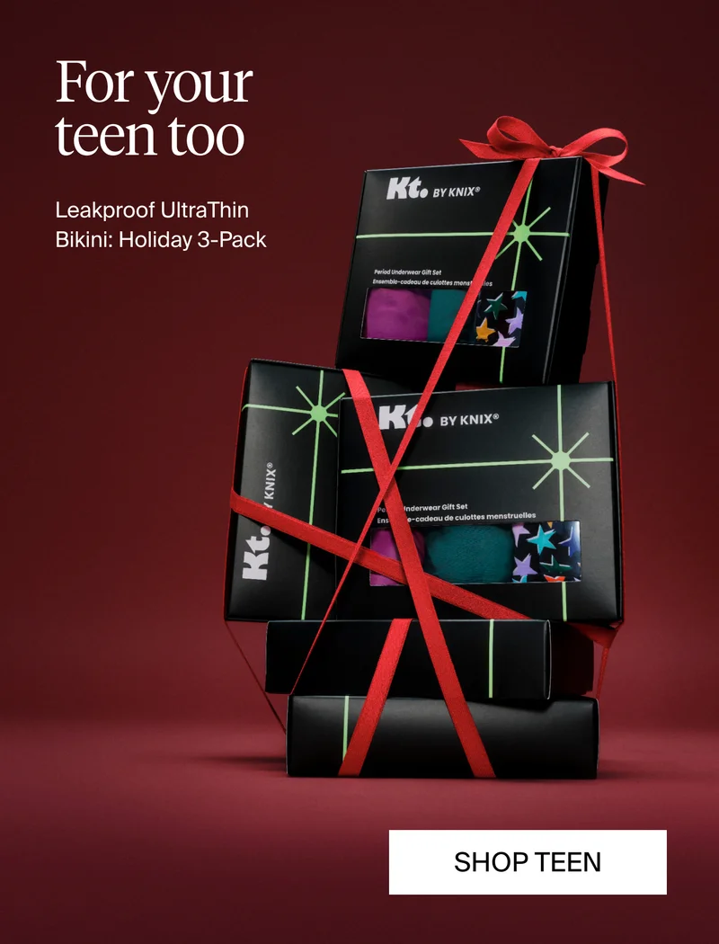 For your teen too. Leakproof UltraThin Bikini: Holiday 3-pack. Shop Teen