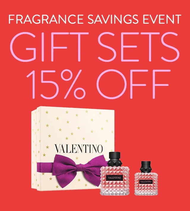 Fragrance savings event—gift sets 15% off. A selection of fragrance gift sets.