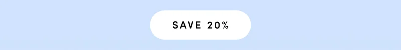 SAVE 20%
