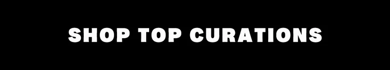 Shop Top Curations