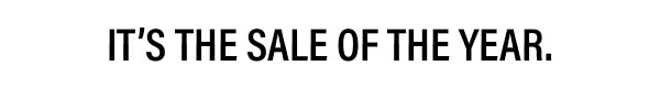 It's The Sale Of The Year
