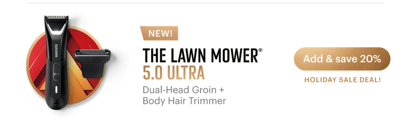 Add & save 20% NEW! The Lawn Mower® 5.0 Ultra