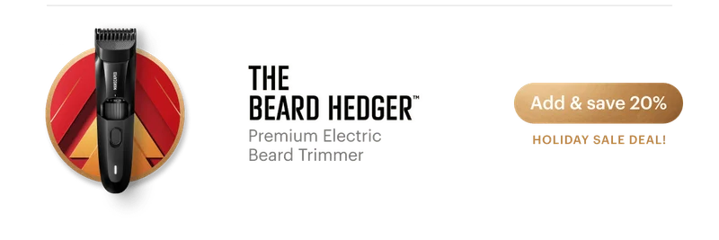 Add & save 20% The Beard Hedger™