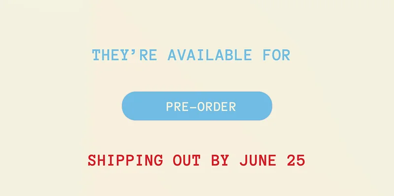 They're available for PRE ORDER