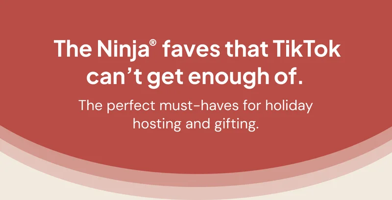 The Ninja faves that TikTok can't get enough of. Featured, reviewed, and shared all over-see what's getting all the love.