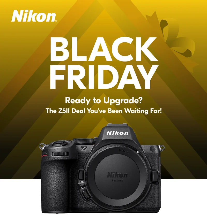 Nikon | Black Friday - Ready to Upgrade? The Z5II Deal You've Been Waiting For!