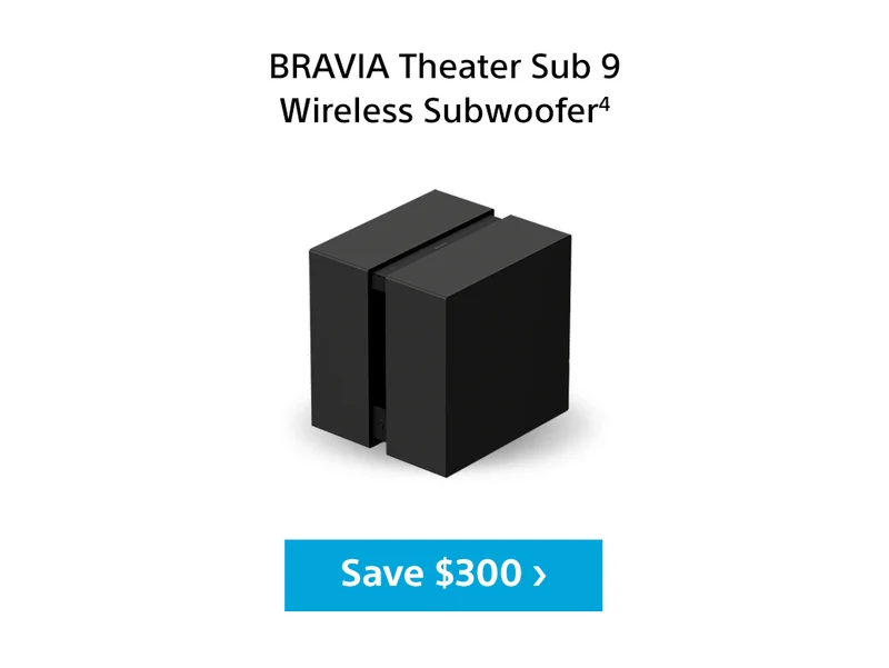 Bravia Theater Sub 9 Wireless Subwoofer4 | Save $300