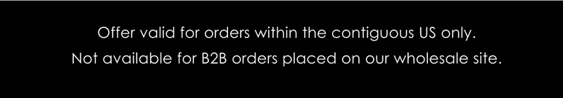 Offer valid for orders within the contiguous US only.