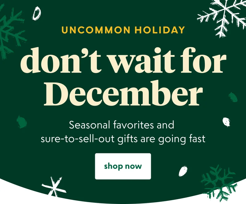 shop uncommon holiday