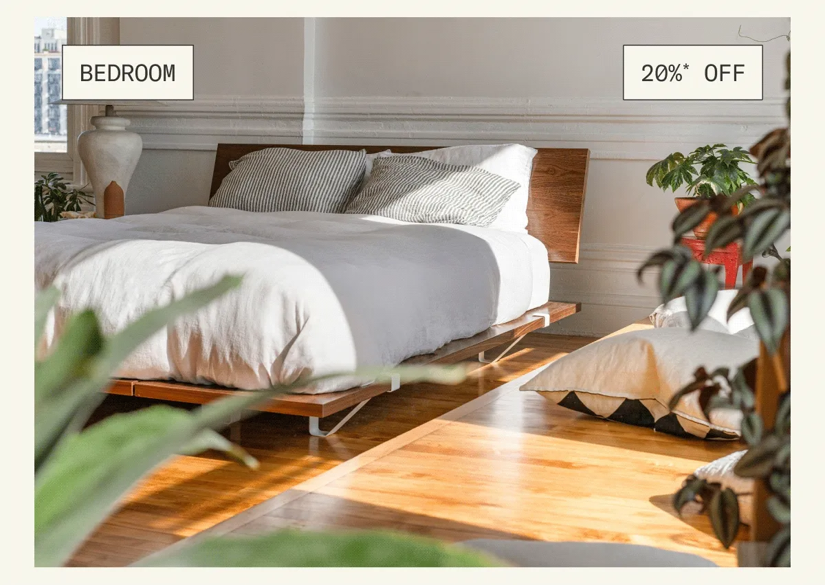 Save 20%* on all Bedroom furnishings and accessories