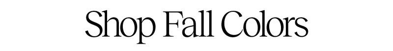 Shop Fall Colors