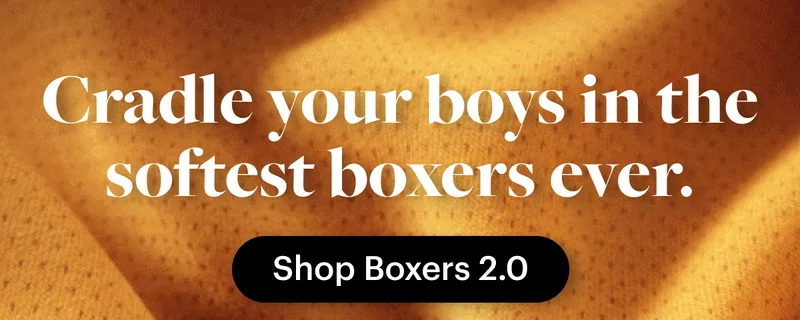 Cradle your boys in the softest boxers ever.
