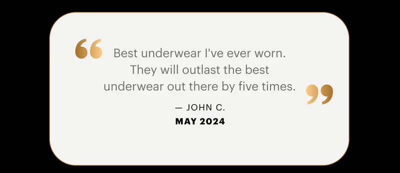 Best underwear I've ever worn.
