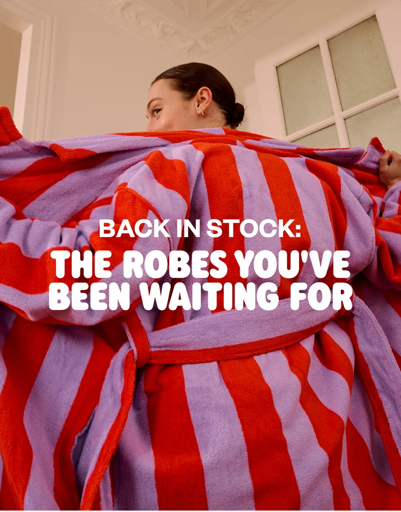 BACK IN STOCK: THE ROBES YOU'VE BEEN WAITING FOR