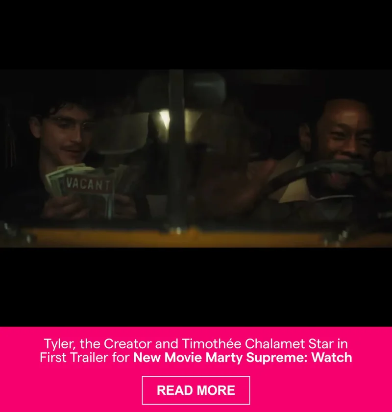 Tyler, the Creator and Timothée Chalamet Star in First Trailer for New Movie Marty Supreme: Watch
