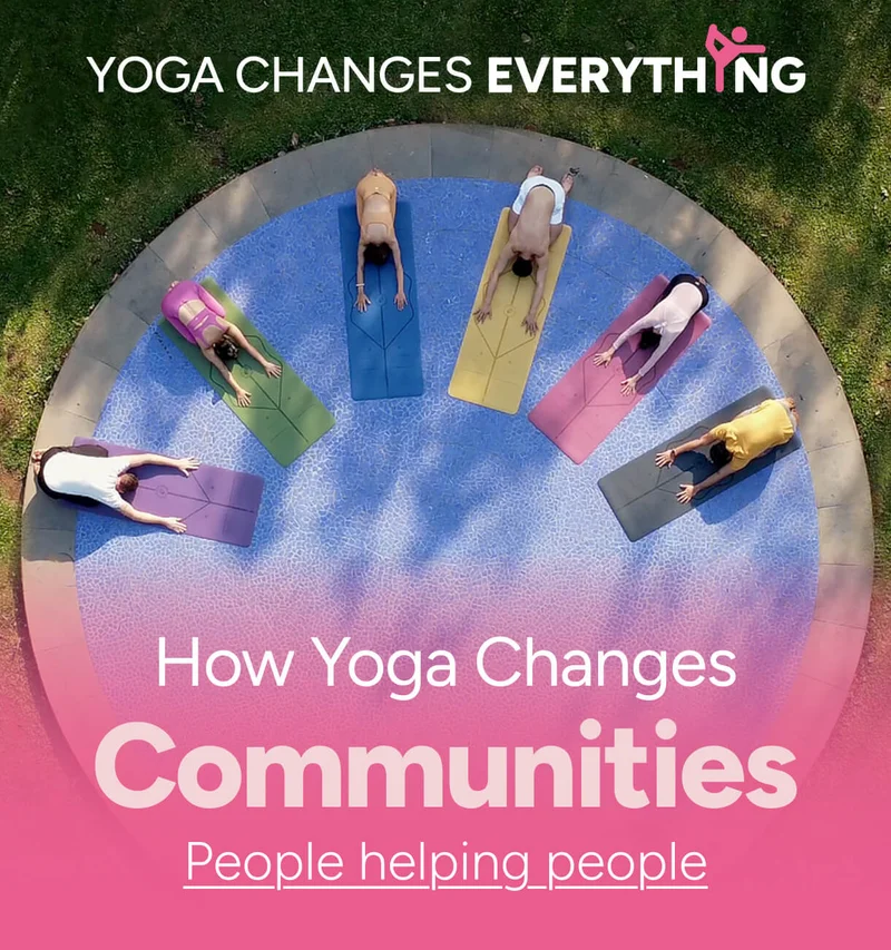 Yoga changes everything – How Yoga Changes Communities – People helping people