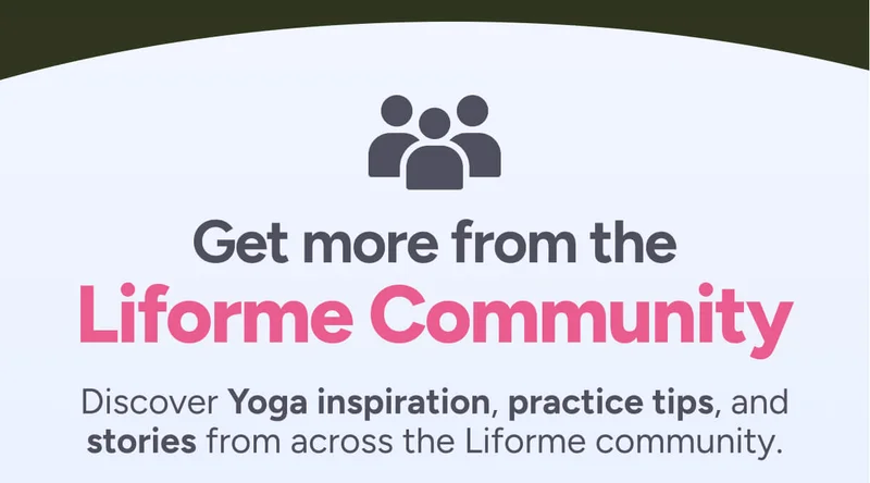 Get more from the Liforme Community. Discover Yoga inspiration, practice tips and stories from across the Liforme community.