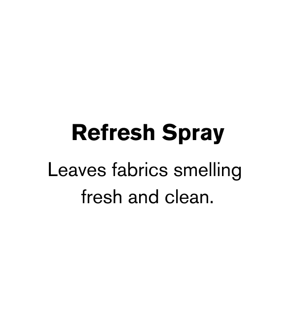 Leaves fabrics smelling  fresh and clean.