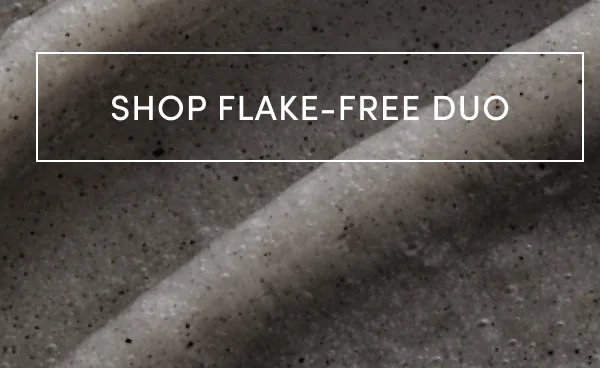 Shop Flake-Free Duo
