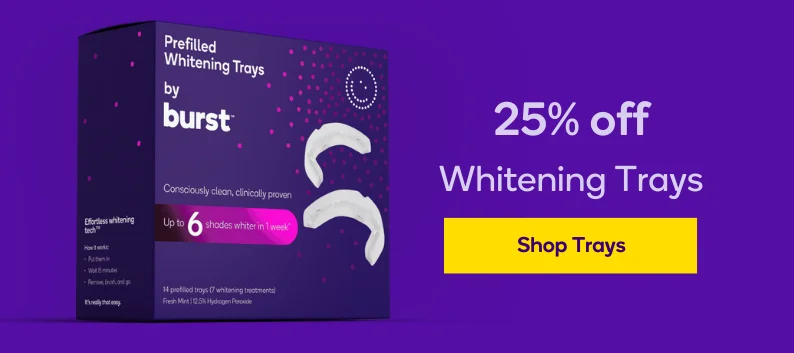 Save up to 25% off Whitening Trays