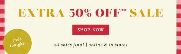 Extra 50% Off Sale Shop Now