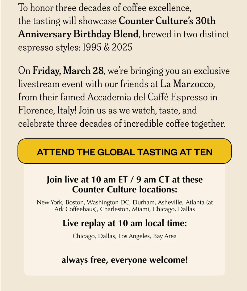 On Friday, March 28, we’re bringing you an exclusive livestream event with our friends at La Marzocco, the legendary espresso company from Florence, Italy. Join us as we watch, taste, and celebrate three decades of incredible coffee together. On Friday, March 28, we’re bringing you an exclusive livestream event with our friends at La Marzocco, the legendary espresso company from Florence, Italy. Join us as we watch, taste, and celebrate three decades of incredible coffee together.