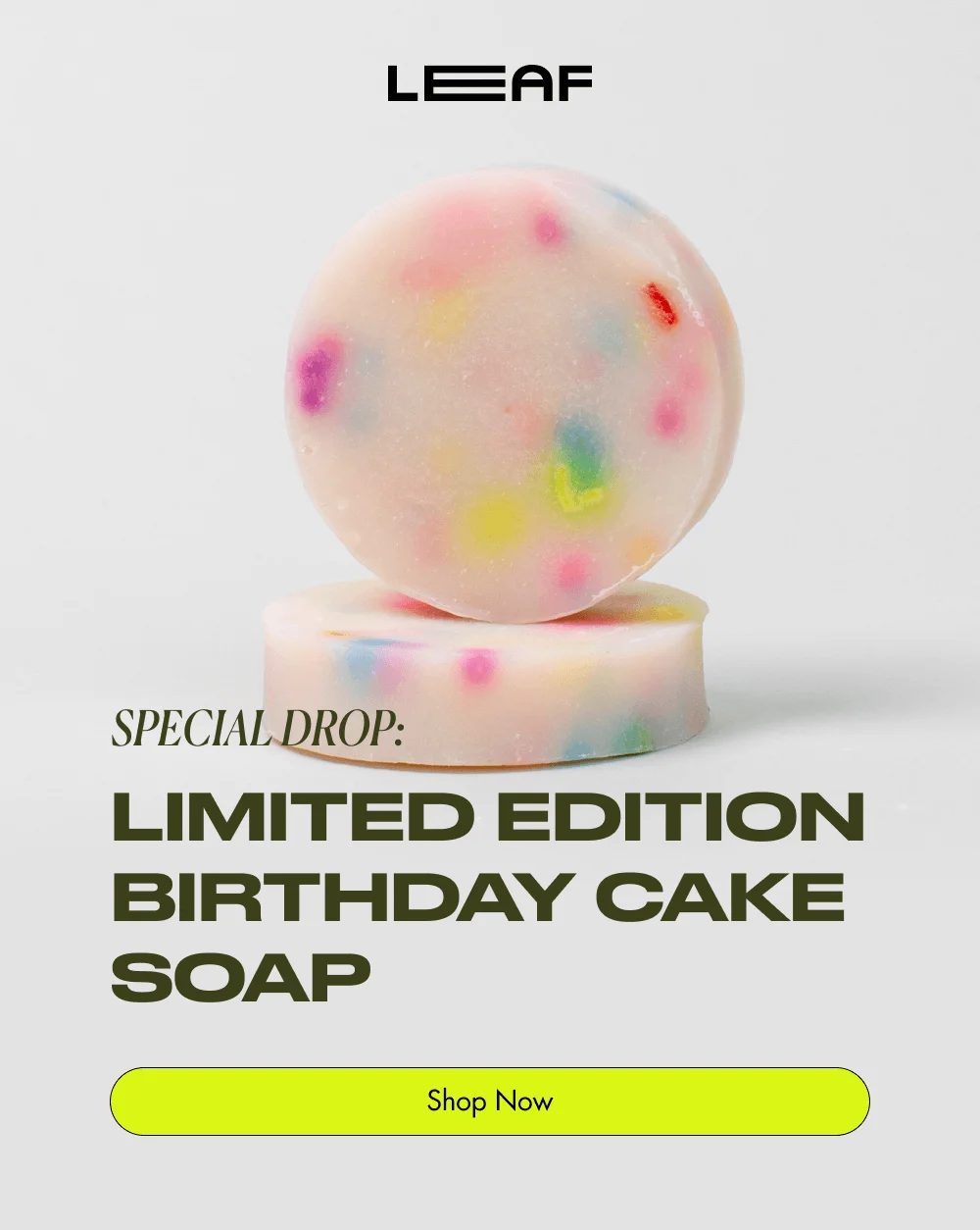 SPECIAL DROP: Limited Edition Birthday Cake Soap Shop Now
