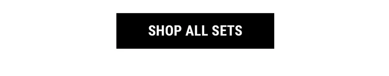 SHOP ALL SETS