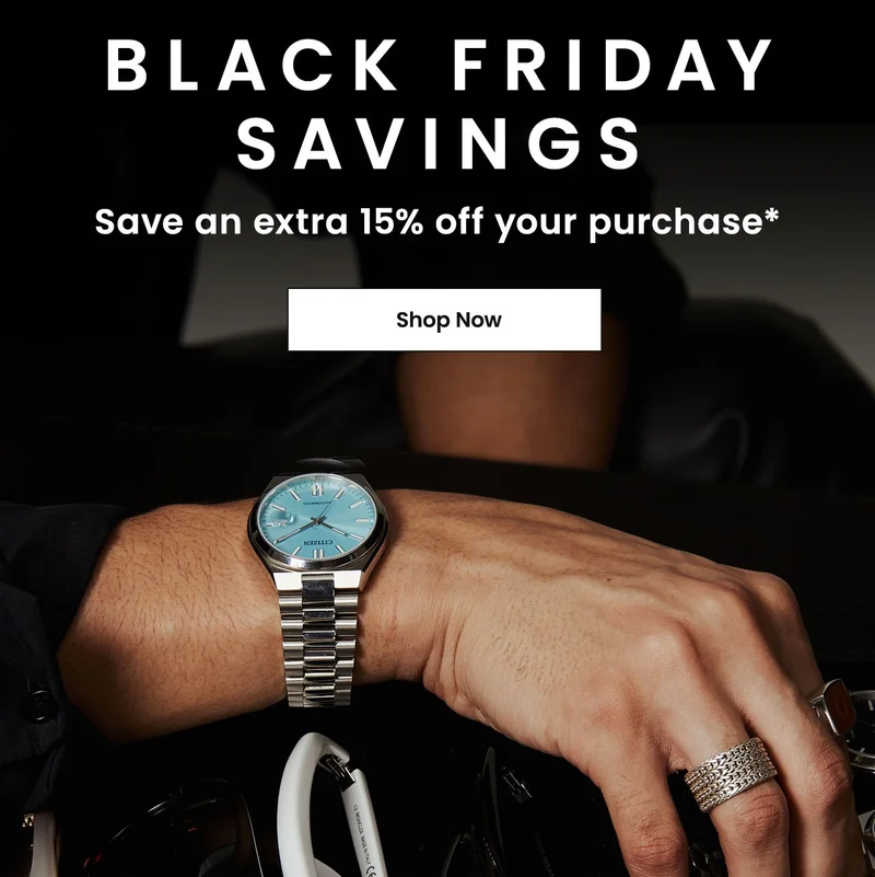 Last Day! Black Friday Savings. Take an extra 15% off your purchase*