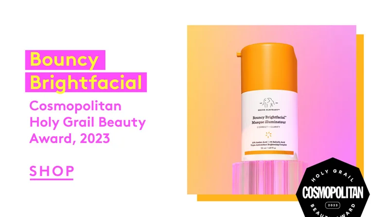 Bouncy Brightfacial Cosmopolitan Award Winner