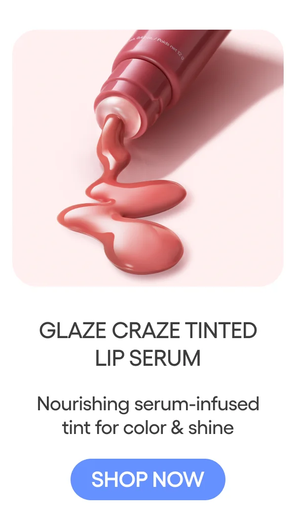 GLAZE CRAZE TINTED LIP SERUM