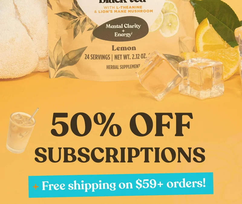 50% OFF SUBSCRIPTIONS + Free shipping on $59+ orders!