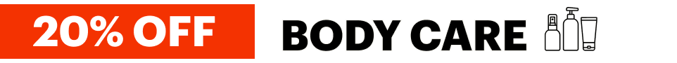 20% OFF Body Care