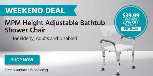 WEEKEND DEAL. MPM Height Adjustable Portable Bathtub. Shower Chair for Elderly, Adults and Disabled. Free Standard US Shipping. $39.99 was $49.99 20% OFF. Use Code: PRTBL20. Shop Now.
