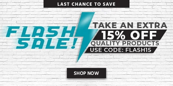 Flash Sale. Take An Extra 15% Off Quality Products. Use Code: FLASH15. Shop Now,