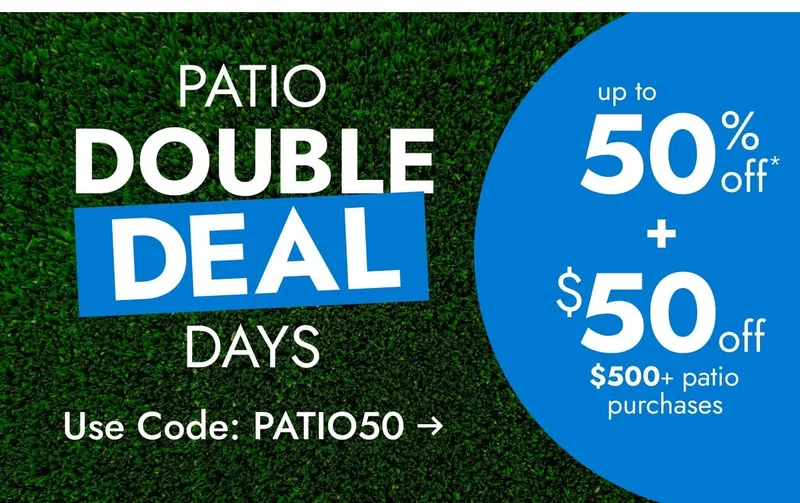 Shop he Patio Double Deal Days