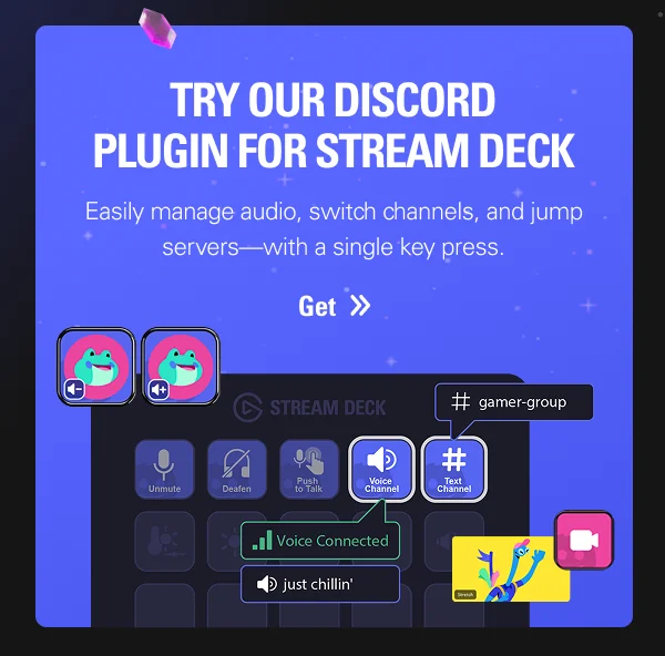 TRY OUR DISCORD PLUGIN FOR STREAM DECK. Easily manage audio, switch channels, and jump servers—with a single key press..
