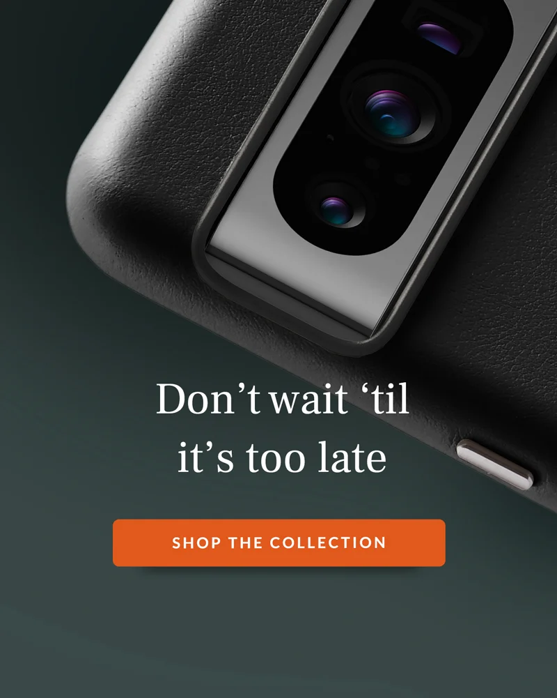 Don’t wait til it’s too late: Shop the collection