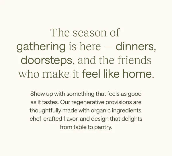 The season of gathering is here.