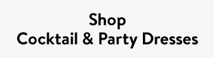 Shop Cocktail & Party Dresses