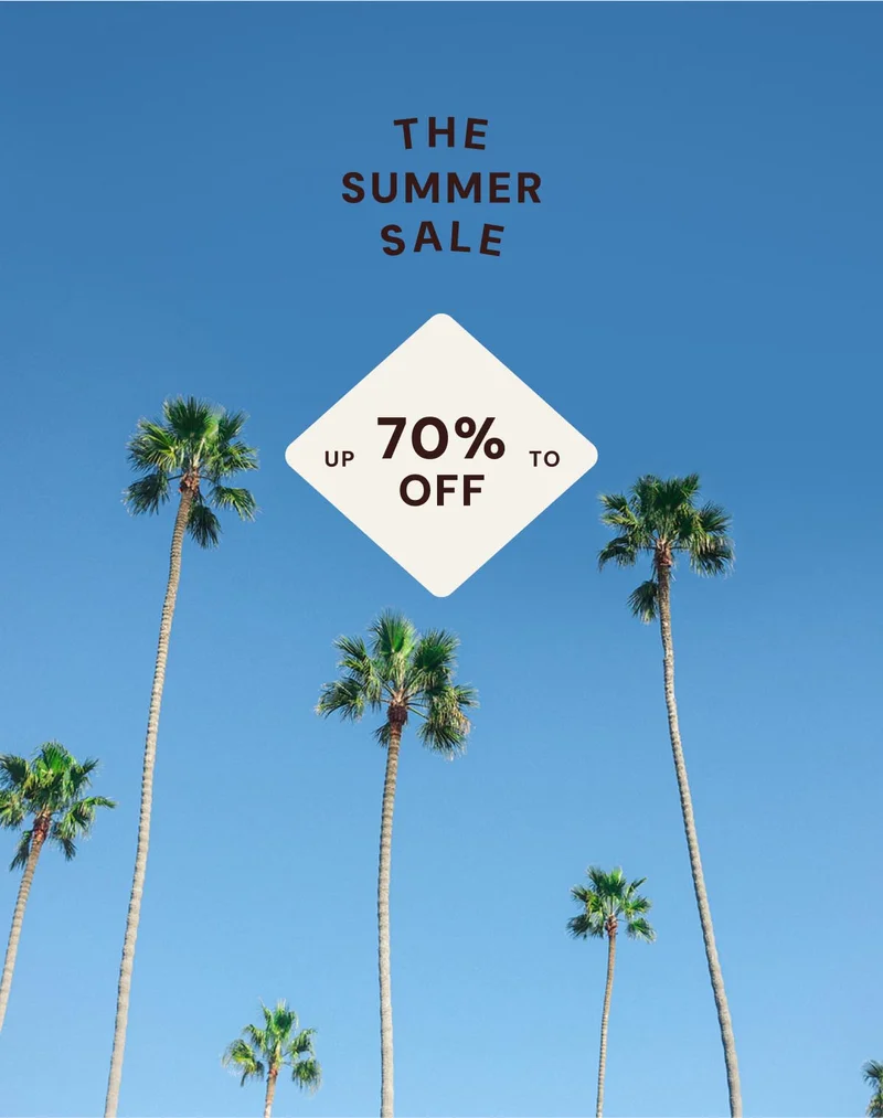 The summer sale Save up to 70%