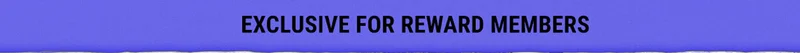 Exclusive For Rewards Members