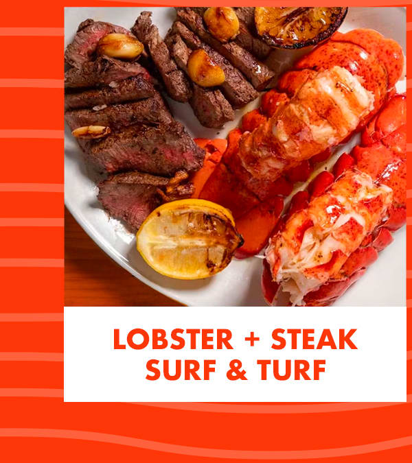 Lobster + Steak Surf & Turk