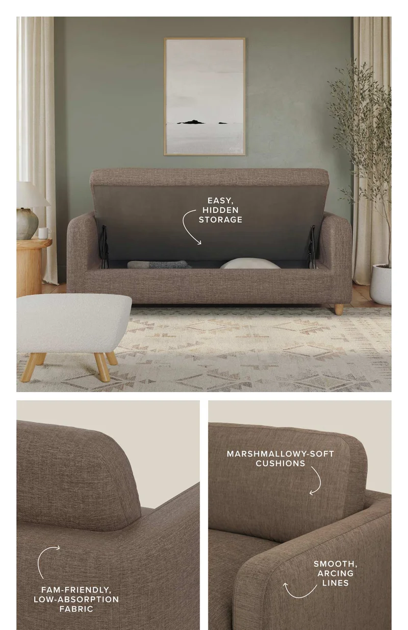Easy, hidden storage; smooth, arching lines; low-absorption fabric; marshmallowy-soft cushions.