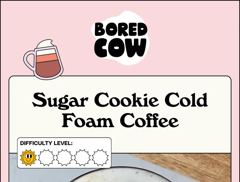 Bored Cow logo, Sugar Cookie Cold Foam Coffee.