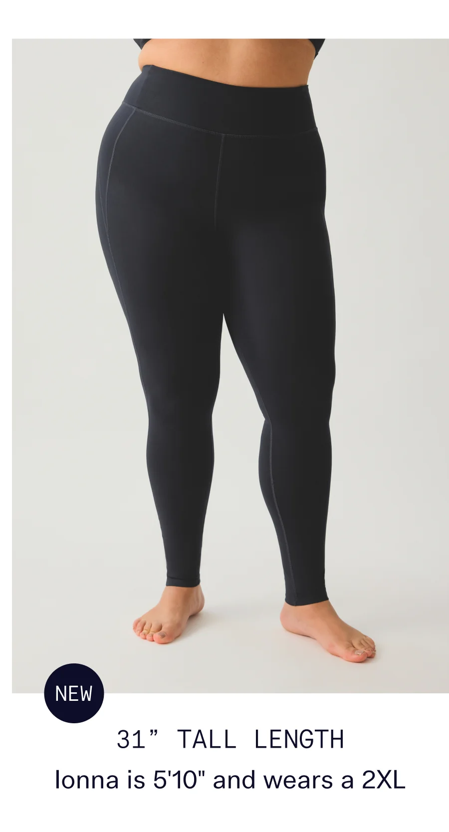 31” (New!) Tall length  |  Ionna is 5'10" and wears a 2XL