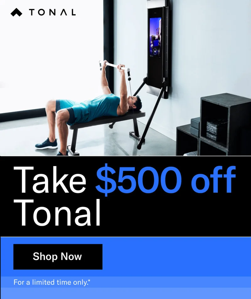 Headline: Take $500 Off Tonal Body: Get this limited offer today* CTA: Shop now