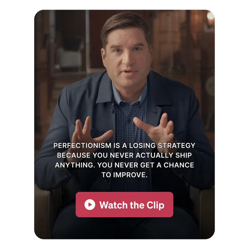 Perfectionism is a losing strategy because you never actually ship anything. You never get a chance to improve.