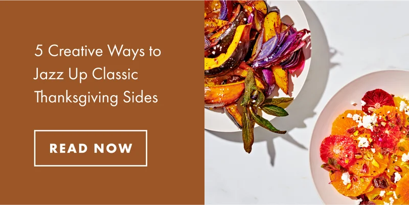 5 creative ways to jazz up classic thanksgiving sides.
